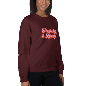 Perfection is Boring Sweatshirt