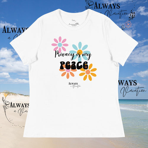 Privacy is my Peace T-Shirt